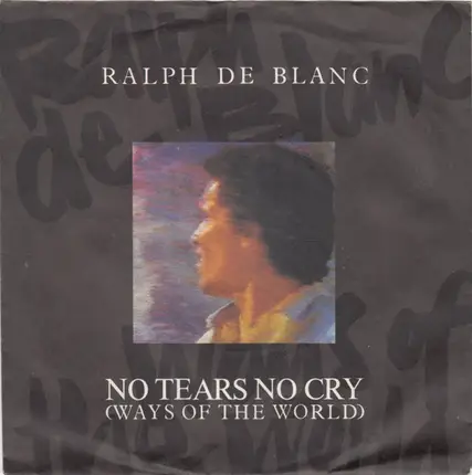 De Blanc - No Tears No Cry (Ways Of The World)
