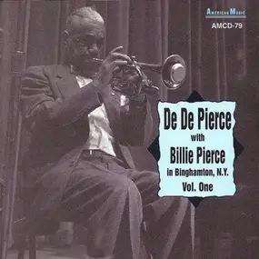 De De Pierce - In Binghamton N.Y. Vol. One