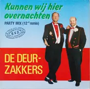 De Deurzakkers - Kunnen Wij Hier Overnachten (Party Mix) (12' Remix)