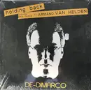 12inch Vinyl Single - De Dimarco - Holding Back (Includes The Remix By Armand Van Helden)