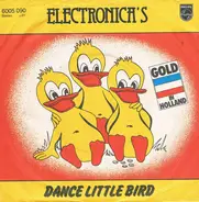 De Electronica's - Dance Little Bird