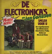 De Electronica's En Jan Gorissen - De Electronica's En Jan Gorissen Spelen Voor U