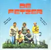 7inch Vinyl Single - De Fetzer - Mer Han Ne Kleene Jaade / Blieb Doch Su, Wie De Bess - Rare, Signed