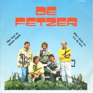 De Fetzer - Mer Han Ne Kleene Jaade / Blieb Doch Su, Wie De Bess