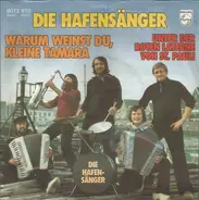 De Havenzangers - Warum Weinst Du, Kleine Tamara