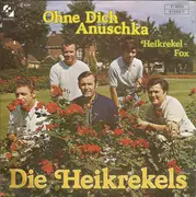 7inch Vinyl Single - De Heikrekels - Ohne Dich Anuschka