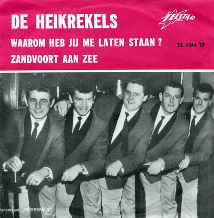 De Heikrekels - Waarom Heb Jij Me Laten Staan ? / Zandvoort Aan Zee