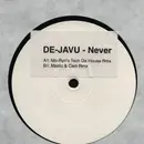 12inch Vinyl Single - De-Javu - Never - White Label