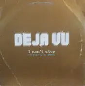 De-Javu - I Can't Stop (Piparo's Rmx)