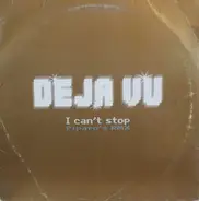 De-Javu - I Can't Stop (Piparo's Rmx)