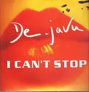 De-Javu - I Can't Stop