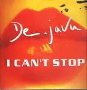 De-Javu - I Can't Stop