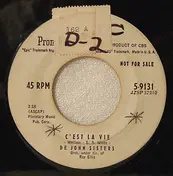 De John Sisters - C'est La Vie / Uninvited Love