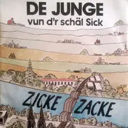 De Junge Vun D'r Schäl Sick - Zicke Zacke