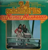 Die Kirmes Musikanten - Goldene Hits Der Kirmesmusikanten