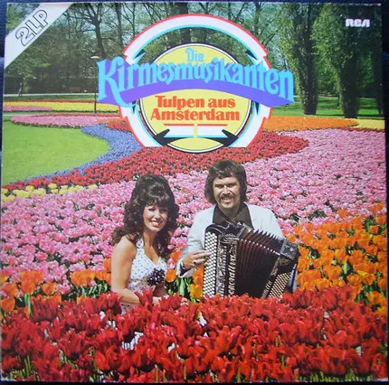 Die Kirmesmusikanten - Tulpen aus Amsterdam