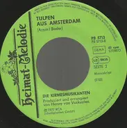 De Kermisklanten - Zigeuner-Tango / Tulpen Aus Amsterdam
