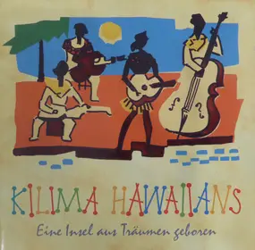 De Kilima Hawaiians - Eine Insel Aus Träumen Geboren