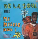12'' - De La Soul - Me Myself And I (Remix)