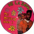 Picture LP - De La Soul - Me Myself And I - Picture Disc Limited Edition
