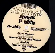 De La Soul - The Stakes Is High