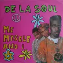 7inch Vinyl Single - De La Soul - Me Myself And I