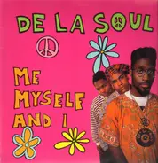 De La Soul - Me Myself And I