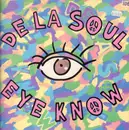 12inch Vinyl Single - De La Soul - Eye Know