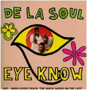 12inch Vinyl Single - De La Soul - Eye Know