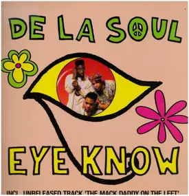 De La Soul - Eye Know