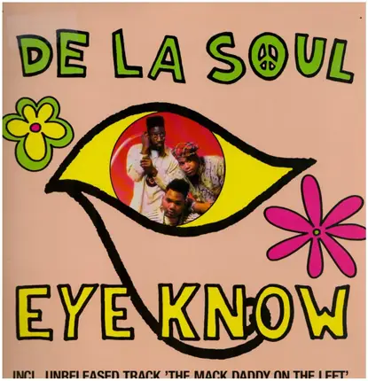 De La Soul - Eye Know