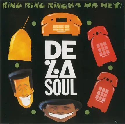 De La Soul - Ring Ring Ring (Ha Ha Hey)