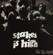 De La Soul - The Stakes Is High