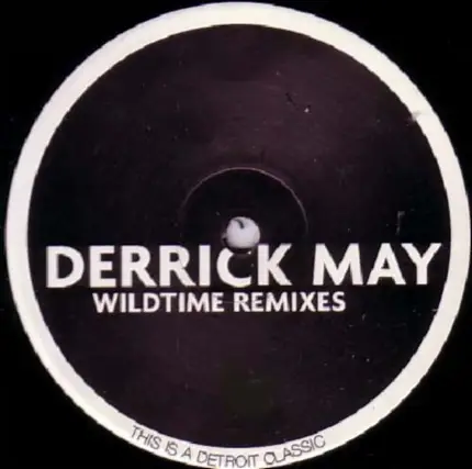 De Lite - Wildtime (Derrick May Remixes)