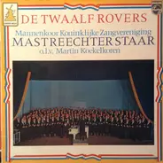 De Mastreechter Staar - De Twaalf Rovers