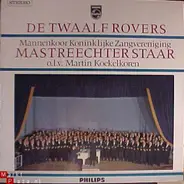 De Mastreechter Staar - De Twaalf Rovers