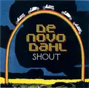 CD - De Novo Dahl - Shout - EP