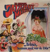 LP - De Original Jatz & Plattmeister - Trina, kumm mal vor de Dör