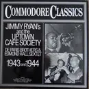 LP - De Paris Brothers Orchestra & Edmond Hall Sextet - Jimmy Ryan's And The Uptown Cafe Society  (1943 And 1944)