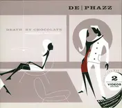 De-Phazz - Death By Chocolate >>Special Edition<<