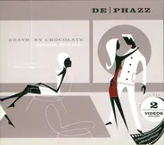 De-Phazz - Death By Chocolate >>Special Edition<<