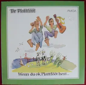 De Plattfööt - Wenn Du Ok Plattfööt Hest...