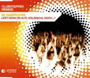 De Randfichten - Lebt Denn Dr Alte Holzmichl Noch...? (Clubstepper Remixe)