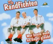 CD - De Randfichten - Wer Heute Noch An Engel Glaubt