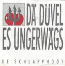 7inch Vinyl Single - De Schlapphööt - Dä Düvel Es Ungerwägs