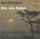 7inch Vinyl Single - De Selvera's - Nein, Nein, Fräulein