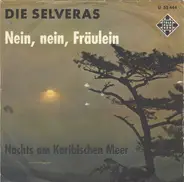 De Selvera's - Nein, Nein, Fräulein