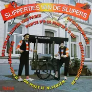 LP - De Slijpers - Slippertjes Van De Slijpers