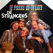 De Strangers - Te Pakke Of Te Late