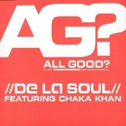 De la Soul Feat.Chaka Khan - All Good?